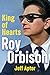 Roy Orbison: King of Hearts