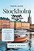 STOCKHOLM TRAVEL GUIDE 2025...