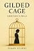 The Gilded Cage: Ambition's...