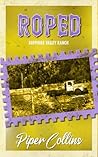 Roped: A Small Town Slow Burn Opposites Attract Romance (Sapphire Valley Ranch Book 1)