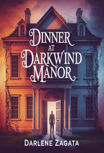 Dinner at Darkwind Manor (Kindle Edition)