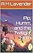 Pip, Humm, and the Twilight...