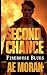 Second Chance: A Steamy Fir...