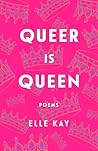 Queer Is Queen: P...