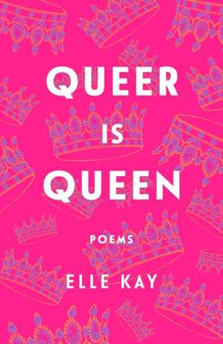 Queer Is Queen: Poems (Paperback)