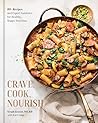 Crave, Cook, Nour...