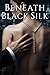 Beneath Black Silk