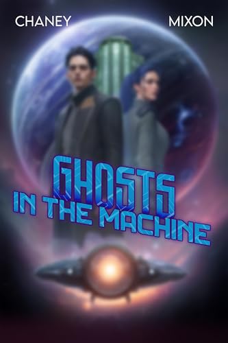 Ghosts in the Machine (The Forgotten Ship Book 4)