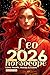 Leo Horoscope 2026: Love, H...