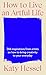 Katy Hessel How To Live An Artful Life /anglais