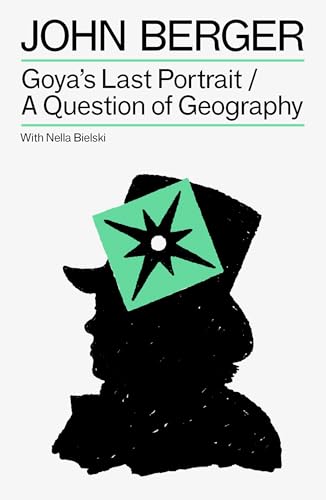 Goya's Last Portrait/A Question of Geography (Paperback)