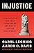 Injustice: How Politics and Fear Vanquished America's Justice Department