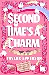 Second Time's a Charm by Taylor  Epperson