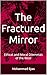The Fractured Mirror: Ethic...