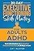 30-Day Executive Functioning Skills Mastery for Adults with ADHD: Real-Life Solutions to Strengthen Executive Functions in 30 Days or Less