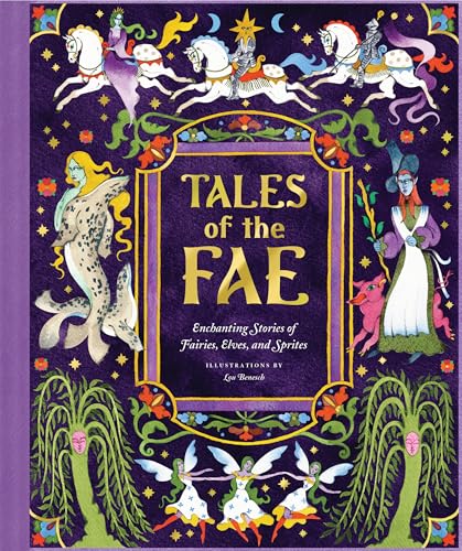 Tales of the Fae: Enchanting Stories of Fairies, Elves, and Sprites (Hardcover)