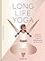 Long Life Yoga: Essential P...