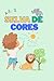 Selva de Cores
