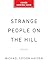 Strange People on the Hill by Michael Edison Hayden
