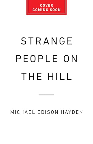 Strange People on the Hill: How Extremism Tore Apart a Small American Town (Hardcover)