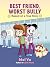 Best Friend, Worst Bully: B...