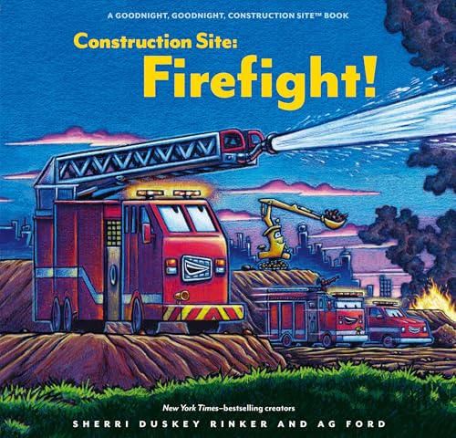 Construction Site: Firefight! (Goodnight Construction Site)