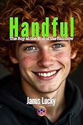 Handful: The Boy at the End of the Rainbow