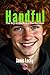 Handful by Janus Lucky Handful by Janus Lucky