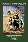 The Agony of Displacement: Testimonies of the Survivors from the Genocide in Gaza (English Edition)
