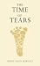 The Time of Tears by Teresa Olsen Ekerhult