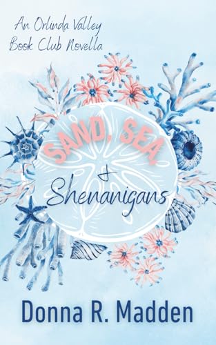Sand, Sea, and Shenanigans: Orlinda Valley Book Club Novella (Paperback)