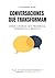 Conversaciones que Transforman by Alexandre Brun