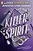 Killer Spirit: The page-turning high-school mystery-thriller from the #1 BESTSELLING author of The Inheritance Games (The Squad Book 2)