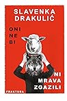 Oni ne bi ni mrav...