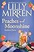 Peaches and Moonshine by Lilly Mirren
