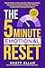 The 5 Minute Emotional Reset (for ADHD Brains) by Scott Allan