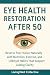 Eye Health Restoration After 50 by LivingWell Collective
