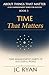Time That Matters: Time Man...