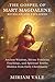 The Gospel of Mary Magdalene Revealed and Explained by Miriam Vale