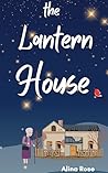 The Lantern House: Historical Literary Fiction (Bakery Mysteries of Small Town Book 25)