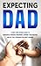 EXPECTING DAD: A FIRST-TIME...