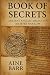 BOOK OF SECRETS: Ancient An...