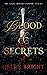 Blood & Secrets: A steamy vampire romance with a protective hero, a broken heart, and secrets that burn (The Night Movers Vampire Series, 2)