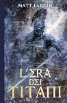 L'Era dei Titani ...