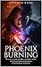 Phoenix Burning: A Paranormal Romance
