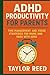 ADHD Productivity For Paren...