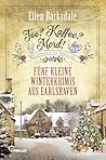 Tee? Kaffee? Mord! Weihnachts-Special by Ellen Barksdale