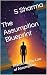 The Assumption Blueprint: M...