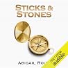 Sticks & Stones: ...
