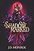 Shadowmarked